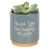 Blue Thank You For Helping Me Grow Plant Pot
