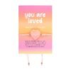 You Are Loved Rose Quartz Crystal Heart Bracelet